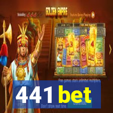 441 bet